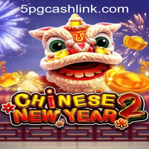 Explore the Exciting World of CHINESENEWYEAR2 at 5PG.CASH CASINO