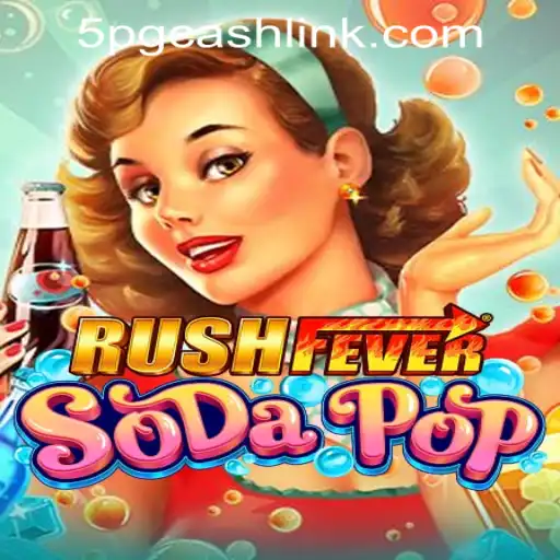 A Deep Dive into RushFeverSodaPop Casino Game – An Exciting Spin with 5PG.CASH CASINO